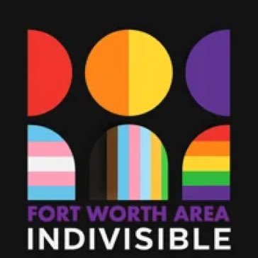 Organization: Indivisible Fort Worth Area 