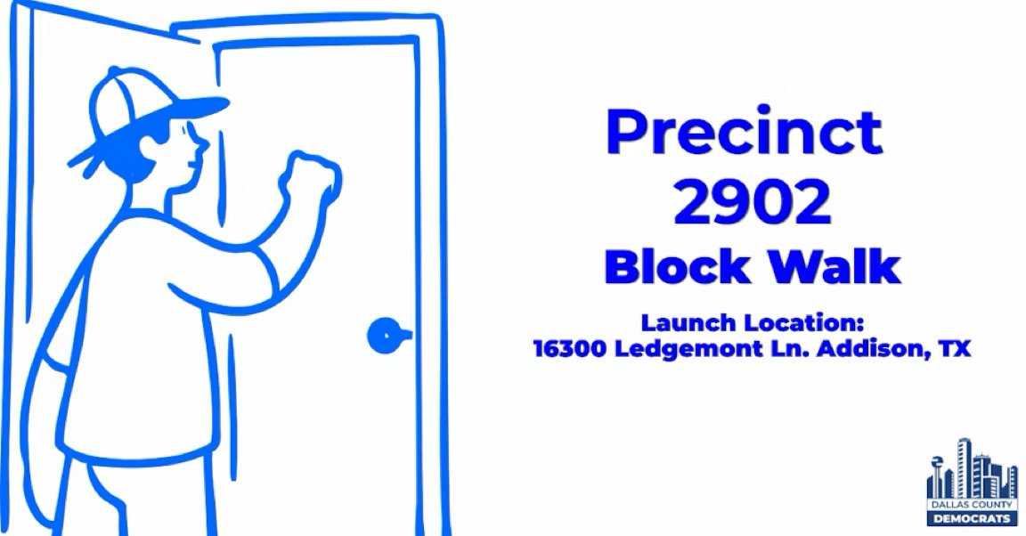 Precinct 2902 Block Walk